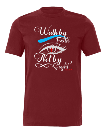 Walk by Faith Premium T-Shirt_Maroon